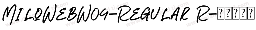 MiloWebW04-Regular R字体转换
